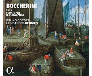 Bruno Cocset; Les Basses Reunies - Boccherini: Vol.2: Sonate Per Il Violoncello