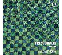 Bruno Cocset and Les Basses Reunies – Frescobaldi: Canzoni – Alpha