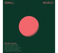 Bruno Duval – Small World – Membran