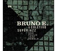 Bruno E - Sao Paulo Jazz Rebels