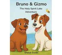 Bruno & Gizmo: The Holy Spirit Lake Adventure