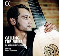 Bruno Helstroffer; Rosemary Standley; Michel Godard; Emek Evçi - Calling The Muse - Old & New Pieces For Theorbo