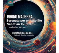 Bruno Maderna Ensemble & Gabriele Bonolis – Serenata per un satellite; Venetian Journal – Dynamic