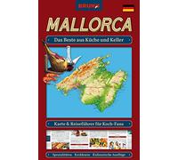 BRUNO Mallorca Landkarte und Reiseführer für Koch-Fans: Das Beste aus Küche und Keller: Spezialitäten, Kochkurse, Rezepte, Insider-Tipps (BRUNO Themenkarten / Der Reiseführer zum Aufklappen)