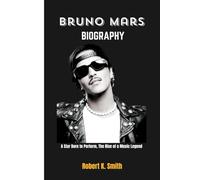 Bruno Mars Biography: A star Born To Perform, The Rise of a music Legend