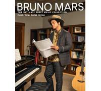 Bruno Mars, The Ultimate Sheet Music Collection: Piano, Vocal, Guitar Edition