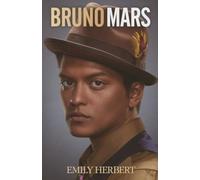 Bruno Mars: The Unauthorised Biography