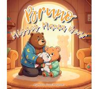 Bruno Misses Mama Bear: A Gentle Story About Separation, Reassurance, and the Power of Love for Toddlers and Preschoolers (Ages 3-5): 7 (Bruno's Cozy Moments Collection)