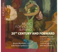 Bruno Monteiro : Music for Violin & Piano: 20th Century and Forward CD (2024)