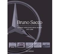 Bruno Sacco: Leading Mercedes-Benz Design 1979-1999