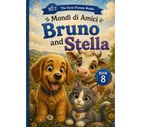 Bruno, Stella and Brina: A Phonics Early Reader for Ages 3-5 - Word Families ell, est, ick, ock (Mondi di Amici)