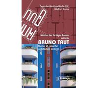 Bruno Taut: Master of Colourful Architecture in Berlin – Thames & Hudson