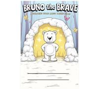 Bruno the Brave: A Coloring Story About Facing Fears: A gentle story and coloring adventure to help kids feel brave and calm