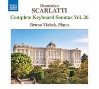 Bruno Vlahek - Domenico Scarlatti: Complete Keyboard Sonatas, Vol. 26