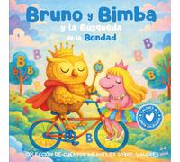 Bruno y Bimba y la Búsqueda de la Bondad: Colección de cuentos infantiles sobre valores. Libro infantil en español para niños de 3-8 años (Valores de la A a la Z, Abecedario Solidario)