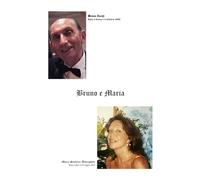 Bruno Zucchi e Maria Stallone Alborghetti una bella storia d'Amore