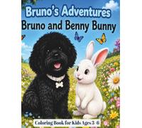 Bruno's Adventures: Bruno and Benny Bunny