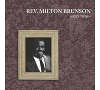 Brunson, Rev Milton - Holy Thine