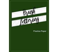 Brush Lettering Practice Paper: Brush Lettering Slanted Calligraphy Paper - Calligraphy Slanted Lined Practice Paper Notebook