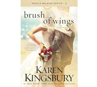 Brush of Wings (Angels Walking): A Novelvolume 3