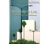 Brush with Life: The Art of Being Edward Biberman