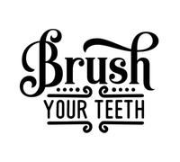 Brush Your Teeth Quote Waterproof Sticker, Bathroom Vinyl Decal Décor, Mirror Decoration, Toilet Lid Decal, Home Wall Art, Black Door Sign