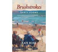 Brushstrokes: 30 poems (Chapbooks by Mosaique Press)