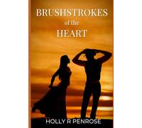 Brushstrokes of the Heart (Matters of the Heart)