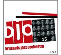 Brussels Jazz Orchestra - The 15th Anniversary Album