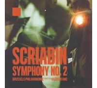 Brussels Philharmonic, Kazushi Ono - Scriabin: Symphony No. 2
