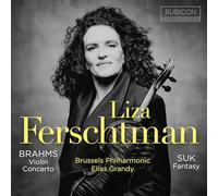 Brussels Philharmonic, Liza Ferschtman - Brahms: Violin Concerto/Suk: Fantasy