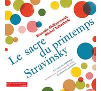 Brussels Philharmonic/Michel Tabachnik - Le Sacre du printemps, Le chant du Rossignol