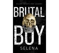 Brutal Boy: 2 (Willow Heights Prep Academy)