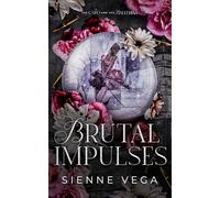 Brutal Impulses: A Dark Mafia Romance (The Capo and Ballerina)