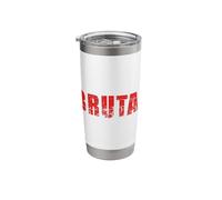 Brutal Intense Raw Power Stainless Steel Insulated Tumbler