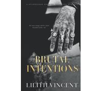 Brutal Intentions: A Standalone Mafia Enemies to Lovers Romance (Brutal Hearts)