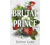 Brutal Prince: A Dark Mafia Romance by Sophie Lark Paperback Book
