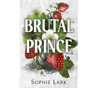 Brutal Prince A Dark Mafia Romance by Sophie Lark (Paperback Book)