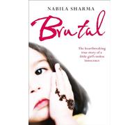 Brutal: The Heartbreaking True Story of a Little Girl’s Stolen Innocence