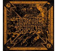 Brutal Truth/Bastard Noise - The Axiom of Post Inhumanity