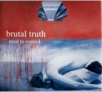 Brutal Truth – Need To Control – CD – Deluxe Edition