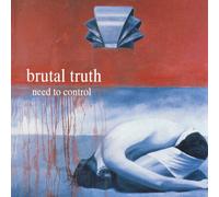 Brutal Truth – Need To Control – CD – Deluxe Edition