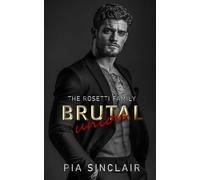 Brutal Union: A Kidnapped Bride Mafia Romance (The Rosetti Family Chicago)