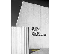 Brutal Wales / Cymru Friwtalaidd