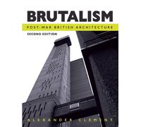 Brutalism : Post-War British Architecture