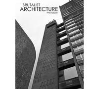 Brutalist Architecture Photobook: An Amazing With Beautiful Photos Of Brutalist Architecture