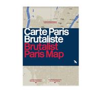 Brutalist Paris Map : Guide to Brutalist Architecture in and near Paris