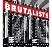 BRUTALISTS: WE ARE NOT HERE TO HELP - CD BRAND NEW