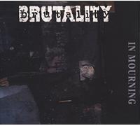 Brutality - In Mourning [Digipak]