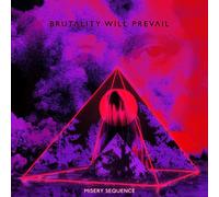 Brutality Will Prevail Misery Sequence (CD)